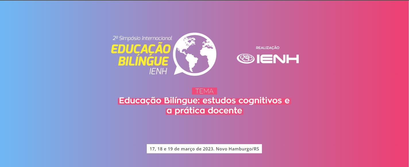 Faculdade IENH promove II Simpósio Internacional em Educação Bilíngue