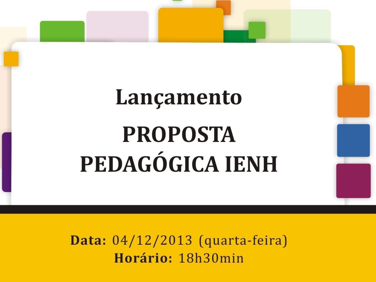 IENH lança Proposta Pedagógica