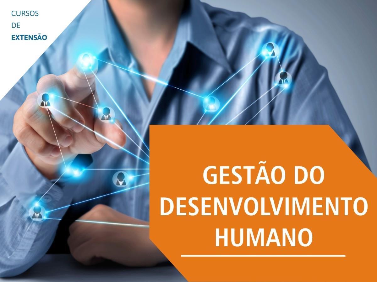 Inscrições abertas para Curso de Gestão do Desenvolvimento Humano